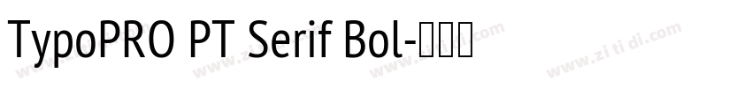 TypoPRO PT Serif Bol字体转换